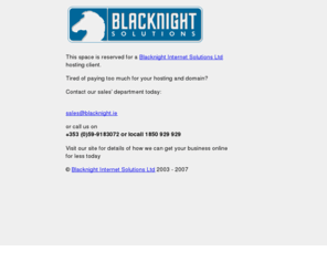 dcgsolution.org: Site hosted by Blacknight Internet Solutions Ltd
This site is hosted by Blacknight Internet Solutions Ltd, one of Ireland's foremost webhosting providers. W
hy pay more for domain registration, hosting or digital certificates?