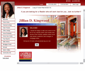 jilliankingwood.com: Jillian D. Kingwood - Your Neighborhood Realtor
Sell or buy Real Estate Property.