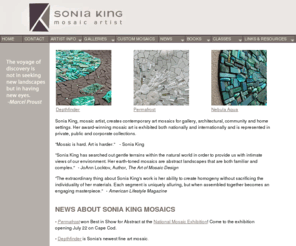 mosaicworks.com: Art Mosaics by Sonia King Mosaic Artist
A gallery of artistic mosaics, recommended mosaic books, directory of mosaic sites worldwide, as well as information on mosaic classes and custom-designed mosaics from mosaic artist Sonia King.