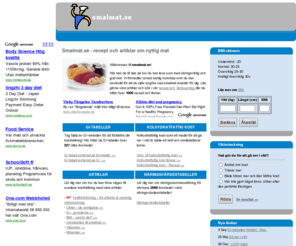 smalmat.se: Smalmat.se - recept och artiklar om nyttig mat
Här hittar du smala recept och kostråd i form av artiklar och hjälpmedel som t ex GI- och näringsvärdestabeller.