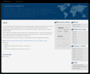 dxf.pl: dxf.pl - Domena na sprzedaż
Zapraszamy do zakupu domeny dxf.pl, jej zaletą jest bardzo krótka nazwa, uniwrsalność, łatwość do zapamiętania i zapisania oraz.. korzystna cena.