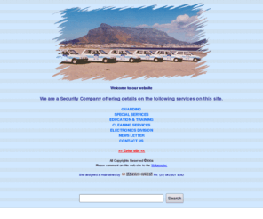 smasecurity.co.za: Welcome to the Spence Mouton and Associates Website - SMA Security
Cape Town based security company offering guarding, cctv, company & private investigations, alarm installation services