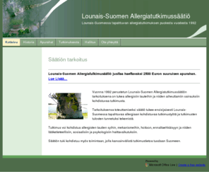 allergiatutkimus.net: Kotisivu
Lounais-Suomen Allergiatutkimussäätiö tukee Lounais-Suomessa tapahtuvaa allergian ja astman tukimusta.