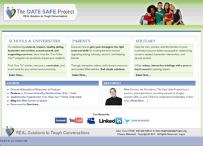 datesafeproject.org: Teen, college, and military sexual assault, dating, intimacy, and bystander intervention resources brought to you by The Date Safe Project, Inc. — REAL Solutions to TOUGH Conversations for discussing dating, intimacy, bystander intervention, and sexual assault.
REAL Solutions to TOUGH Conversations for discussing dating, intimacy, bystander intervention, and sexual assault.