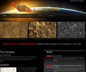 planetapedra.com: Planeta Pedra
Planeta Pedra was established by Renato Ficher in 2004, specialized in granite, 
			  marble slabs and blocks sales, the company has focus on the international market 
			  always investing in high quality materials, technology and marketing to attend 
			  the market demand and their customers satisfaction.