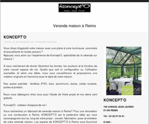 veranda-maison-reims.com: Veranda maison Reims - KONCEPT'O
KONCEPT'O : veranda maison à Reims. Votre spécialiste en veranda maison Reims.