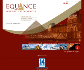 equance.com: Groupe Equance | Imposition des expatriés Ingénierie Patrimoniale - Placements, Assurance vie, Défiscalisation
EQUANCE : Une expertise en Gestion de patrimoine pour les Expatriés et les Résidents français