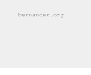 bernander.org: bernander.org
