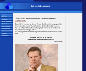 dasmediationsbuero.info: Wirtschaftsmediation, Mediation, Beziehungsbanking, Konfliktlösungen, Jakob Harich
Wirtschaftsmediation für Unternehmen und Unternehmer. Aufsätze zu Beziehungsbanking und Mediation. Konfliktlösungen. 