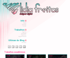 lidia-oliveira.net: Lidia Freitas - Designer | Portfolio
Portfolio pessoal de Lidia Freitas contendo trabalhos de criaçao de logotipos e websites desenvolvidos para agencias de publicidade, faculdade e como frelancer