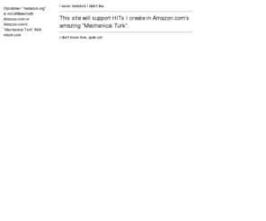 metaturk.org: Metaturk
all things surrounding Amazon's Mechanical Turk