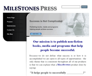 milestonespress.com: MileStones Press LLC - Home Page
Who we are and what we do - Helping professionals publish non-fiction media that focuses on helping people.