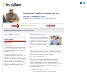 top-surgical-tech-colleges.com: Surgical Technician Schools | Surgical Technician Certificate
Are you interested in earning a Surgical Technician certificate? Find a great Surgical Technician school today at Top-Colleges.com!