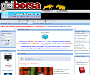 gizliborsa.com: GizliBorsa.com - Portal
Borsa ve finans dünyası hakkında herşey! Borsa, imkb, endeks, döviz, dolar, euro, vob, para, ekonomi, en çok artan, en çok düşen, hisse, finans konusunda uzman.