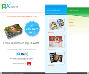 pixdirect.de: pixdirect | Fotoabzüge und Fotogeschenke von Ihren digitalen Fotos ab 8 Cent
Fotoabzüge und Fotogeschenke von Ihren digitalen Fotos ab 8 Cent