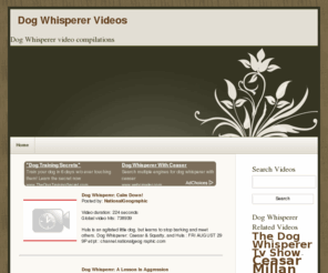 dog-whisperer.com: Dog Whisperer video compilations | Dog Whisperer Videos
Dog Whisperer video compilations - By Dog Whisperer Videos