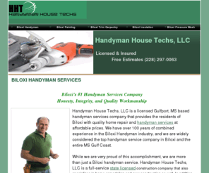 handymanbiloxi.com: Biloxi Handyman Services
Biloxi Handyman Services - Handyman House Techs - 228-297-0063