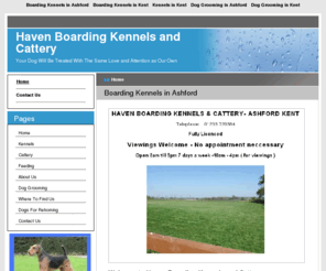 kennelskent.net: Boarding Kennels in Ashford : Haven Boarding Kennels and Cattery
For boarding kennels in Ashford or for boarding kennels in Kent contact us today.