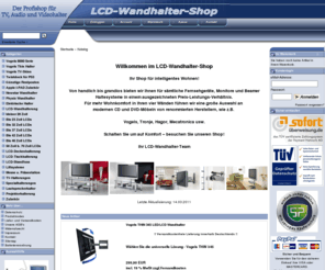 lcd-wandhalter-shop.de: TFT LCD Wandhalterungen von Vogels, Tronje, Hagor
TFT oder LCD Wandhalterungen der Marken Hagor, Vogels, und viele mehr, auch für Plasma Bildschirme erhalten Sie im LCD-Wandhaltershop.