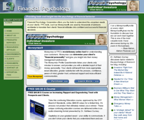 difficult-client.com: Financial Psychology, Inc
We provide the Moneymax Profiling System, Online Psychology of Money Continuing Education Courses, 401(k) education and the Enhanced Lifestyle Planner on the Internet for use by financial professionals as value added, marketing and sales aides and educational and client management tools.