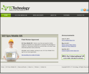 tctechnology.com: TC Technology Mobile GIS Experts
GO! Sync Mobile GIS delivers more than just powerful, intuitive mapping; it empowers any organization to recognize the advantages of mobile GIS.  Field workers benefit from real time data on the latest maps while field operations boost productivity.