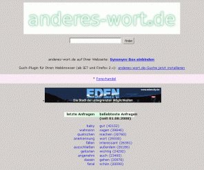 anderes-wort.de: ein anderes wort - das Synonym-Nachschlagewerk und -Wörterbuch
anderes-wort.de ist ein bequemes Nachschlagewerk für Synonyme