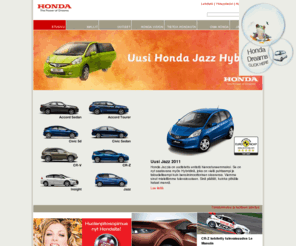 honda.fi: Honda - Etusivu
Honda Finlandin virallinen nettisivusto. Tietoa Hondasta, hinnastot, jälleenmyyjät, uutiset. Mallistossa Accord, CR-V, Civic, FR-V, Legend ja Jazz.