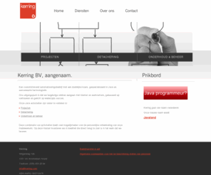 kerring.com: Kerring, Java experts
Een vooruitstrevend automatiseringsbedrijf met een duidelijke koers, gespecialiseerd in Java en aanverwante technologieen.