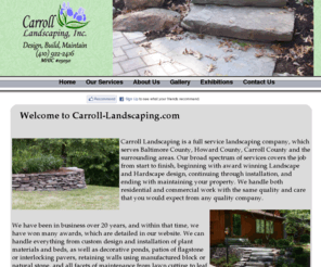 carroll-landscaping.com: carroll-landscaping.com
Carroll Landscaping Inc has been providing Landscaping and Hardscaping services to Baltimore County, Carroll County, And surrounding counties for over 20 years.