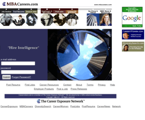 mbacareers.com: MBA Careers -- MBA Resume Bank, Job Bank, Post MBA Jobs. Hire Intelligence!
Premier MBA Career Center. Job Bank, Post your MBA Resume, MBA Resources, News, B-School Directory and more.
