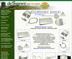 custom-engravable-jewelry.com: Engravables - Affordable, Custom Engravable Jewelry By DeSignet!
Custom Engravable Jewelry- gold, platinum, two tone - custom designs, great quality & prices!