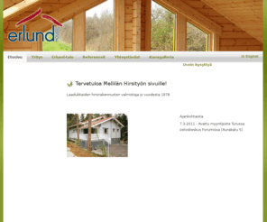 erlund-house.com: Tervetuloa Mellilän Hirsityön sivuille!
Joomla! - the dynamic portal engine and content management system