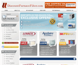 prohomecomfort.com: Furnace Filters,Furnace Air Filters,Furnace Filter,Discount Furnace Filter
Buy Furnace Filters, Branded Furnace Filters, Furnace Air Filters, 3M Furnace Filters, Honeywell Furnace Filters, Lennox Furnace Filters, Lennox Air Filters from Discount Furnace Filters. Visit discountfurnacefilter.com