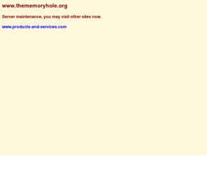 thememoryhole.org: www.thememoryhole.org / server
maintenance
