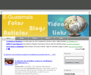 e-guatemala.com: E-Guatemala - Noticias, Fotos y Videos de Guatemala e-guatemala.com
E-Guatemala.com