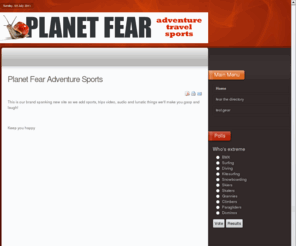 climb-indoors.com: Planet Fear Adventure Sports
Joomla! - the dynamic portal engine and content management system