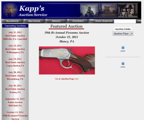 kappsauction.com: Kapp's Auction Service
Bloomsburg, Williamsport, Auction, Auction Service, Real Estate, Antiques, and Sport Auctions, appraisals, and tent rentals for Bloomsburg, Williamsport and the surrounding areas in Pennsylvania.