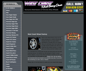 westcoastwheelfactory.com: West Coast Wheel Factory - distributor of chrome alloy rims
Gallery of Lexani wheels and KMC wheels as well as Lowenhart wheels and DUB spinners. Also sections for giovanna wheels and information on rims.