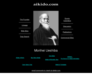 aiskido.com: aikidodotcom
This site is a portal to information about Aikido, The Founder Morihei Ueshiba,The Lineage of Aikido and related issues of interest