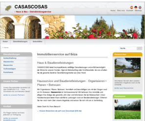 casascosas-ibiza.com: Haus- und Baudienstleistungen, Hausservice - Ibiza | Casascosas
Wir bieten Ihnen hochqualifizierte Haus-Dienstleistungen. Egal ob Kleinstauftrag oder Großbaustelle - bei uns erhalten Sie die gesamte Dienstleistungsbreite: Malerarbeiten, Instandhaltung, Außenanlagen...