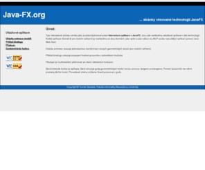 java-fx.org: Java-FX.org
Stránky věnující se technologii JavaFX, vznikly jako součást diplomové práce