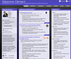 stephane-clement.com: Stéphane Clément - CV - Responsable en communication globale, stratégie 360° (web, print, audio-visuel, photo)
directeur artistique en communication globale (graphisme, internet, audiovisuel, photo et stratégie commerciale)