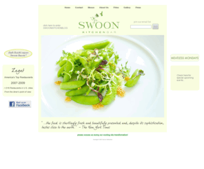 swoonkitchenbar.com: Swoon Kitchenbar
Swoon Kitchenbar is now offering Meatless Mondays! Fresh, local, natural, and organic fine dining.
Zagat 2009 rated 