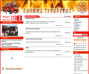 edirneitfaiye.com: T.C. Edirne Belediyesi İtfaiye Müdürlüğü
Edirne Belediyesi İtfaiye Müdürlüğü, edirne yangınları, yangın eğitim kurtarma resimleri