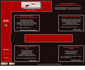 transitalian.com: Übersetzungsbüro, Dolmetscher - Service, Dienstleistungen und Beratung in Italien und der Toskana
Übersetzungsbüro und Dolmetscher - Service für italienisch und deutsch in Italien, Dienstleistungen sowie Beratung für Unternehmen, Eventmanagement in der Toskana