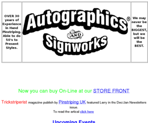 autographicssignworks.com: Autographics and Signworks Home Page
Your one stop center for signs, logos, vehicle graphics, lettering, pinstriping, airbrushing.