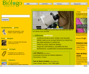 biologo.com.br: Biologia - Biólogo
Biologia, biólogo. Notícias de biologia, Ecologia, genética, biologia marinha, biologia molecular, biologia celular.