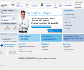 declic-telecom.fr: DECLIC" telecom : Accès à Internet très haut débit par la fibre optique
Accès à Internet très haut débit par la fibre optique pour les entreprises. Téléphone + Internet + Services.