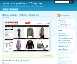 magento.lt: Internetinė parduotuvė Magento
Magento - internetinė parduotuvė Jūsų verslui plėtoti! Tai NEMOKAMA el. parduotuvės platforma, neribojanti Jūsų norų ar idėjų.