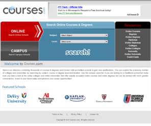 www-courses.com: Courses.com - Online & Campus Courses, Degrees, Colleges & Universities
Search thousands of online or campus courses & degrees and connect with schools to gain new qualifications and advance your career opportunities.